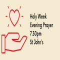 Holy Week Evening Prayer (St John's')